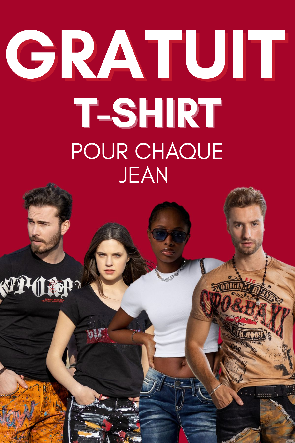 Pour l'achat d'un jean : un t-shirt offert !